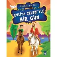 Evliya Çelebiyle Bir Gün