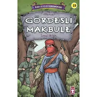 Gördesli Makbule - Kurtuluşun Kahramanları 3