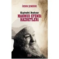 Kıştaki Bahar Mahmud Efendi Hazretleri