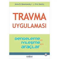 Travma Uygulaması - Dengeleme ve İyileşme İçin Araçlar