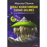 Biraz Kuantum'dan Zarar Gelmez