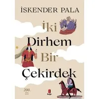 İki Dirhem Bir Çekirdek (Özel Baskı)