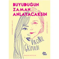 Büyüdüğün Zaman Anlayacaksın