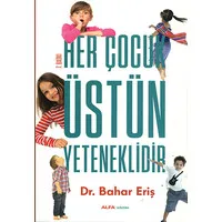 Her Çocuk Üstün Yeteneklidir