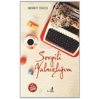 Sevgili Yalnızlığım