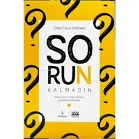 Sorun Kalmasın - Ateist, Deist ve Agnostiklerin Şüphelerine Cevaplar