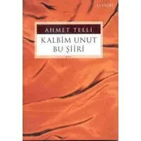 Kalbim Unut Bu Şiiri