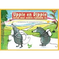 Uppie en Dippie leren wat echte rijkdom is