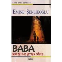 Baba, Sende Bir Şeyler Söyle