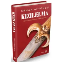 Kızılelma Türk’ün Dünyaya Yön Verme Ülküsü