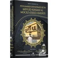 Peygamber Efendimiz'in Mevlid Kıssası ve Mûcez (Özlü) Hayatı