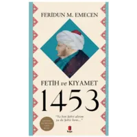 Fetih ve Kıyamet 1453