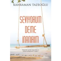 Seviyorum Deme İnanırım