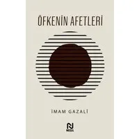 Öfkenin Afetleri -  İmam Gazali