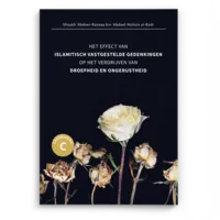 Het effect van islamitisch vastgestelde gedenkingen op het verdrijven van droefheid en ongerustheid