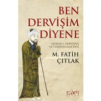 Ben Dervişim Diyene