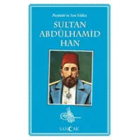 Payitaht'ın Son Yıldızı Sultan Abdülhamid Han
