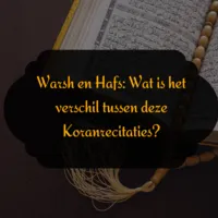 Warsh en Hafs: Wat is het verschil tussen deze Koranrecitaties?