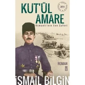 TİMAŞ YAYINLARI Kut'ül Amare Osmanlı'nın Son Zaferi