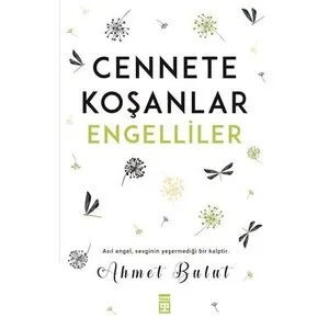 TİMAŞ YAYINLARI Cennete Koşanlar Engelliler