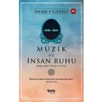Müzik ve İnsan Ruhu;(Kitabu Adabi’s-Semâi ve’l-Vecdi)