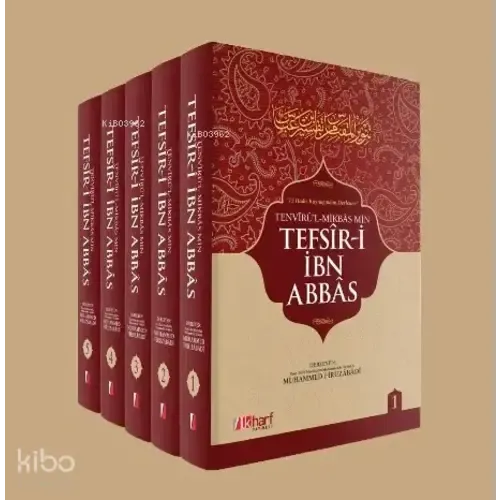 İlk Harf Yayınları İbn Abbas Tefsiri (5 Cilt Takım);15 Hadis Kaynağından Derlenen Tefsir-i İbn Abbas İlk Harf Yayınları İbn Abbas Tefsiri (5 Cilt Takım);15 Hadis Kaynağından Derlenen Tefsir-i İbn Abbas