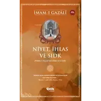 Niyet, İhlas ve Sıdk