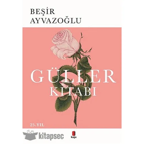 KAPI YAYINLARI Güller Kitabı