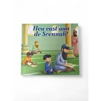 Hou vast aan de Soennah!