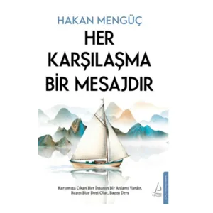 DESTEK YAYINLARI Her Karşılaşma Bir Mesajdır