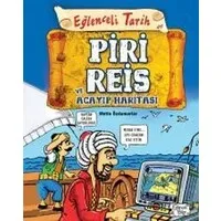 Piri Reis ve Acayip Haritası