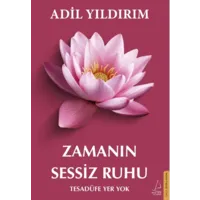 Zamanın Sessiz Ruhu Tesadüfe Yer Yok