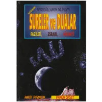 Resulüllah'ın Dilinden Sureler ve Dualar Fazileti, Esrarı, Hikmeti