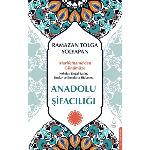 DESTEK YAYINLARI Anadolu Şifacılığı DESTEK YAYINLARI Anadolu Şifacılığı