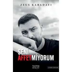 HAYYKİTAP Seni Affetmiyorum Zeus Kabadayı HAYYKİTAP Seni Affetmiyorum Zeus Kabadayı