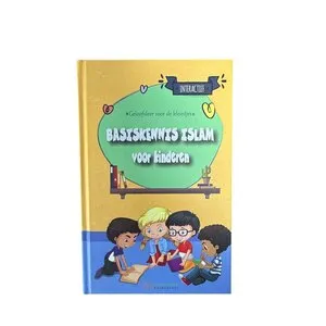 Basiskennis Islam voor Kinderen Basiskennis Islam voor Kinderen