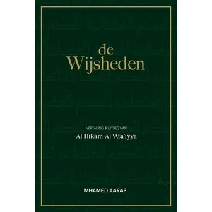 Uitgeverij: 't Kennishuys de Wijsheden – Al Hikam Al ‘Ata’iyya Uitgeverij: 't Kennishuys de Wijsheden – Al Hikam Al ‘Ata’iyya