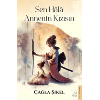 Sen Hala Annenin Kızısın