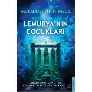 DESTEK YAYINLARI Lemurya’nın Çocukları DESTEK YAYINLARI Lemurya’nın Çocukları