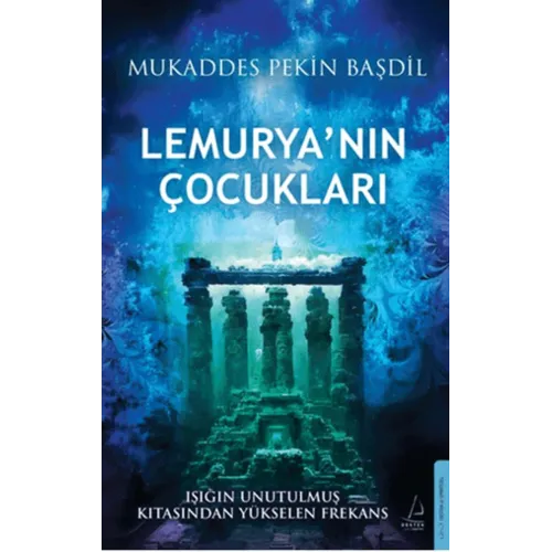 DESTEK YAYINLARI Lemurya’nın Çocukları DESTEK YAYINLARI Lemurya’nın Çocukları