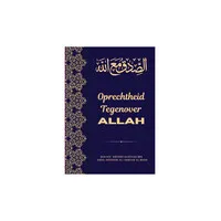 Oprechtheid tegenover Allah – Shaykh ‘Abdoer-Razzaaq al-Badr