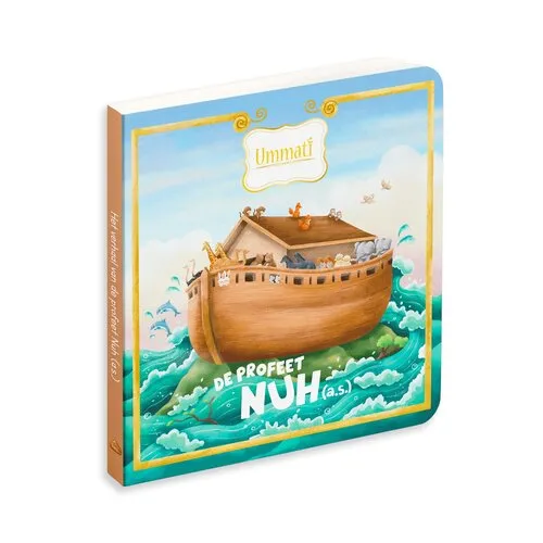 Ummati Het Verhaal van Profeet Noeh (a.s.) – Voor de Allerkleinsten Ummati Het Verhaal van Profeet Noeh (a.s.) – Voor de Allerkleinsten