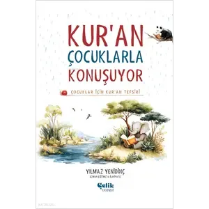 Çelik Yayınevi Kur'an Çocuklarla Konuşuyor (Ciltli) Çelik Yayınevi Kur'an Çocuklarla Konuşuyor (Ciltli)