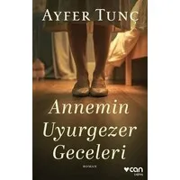 Annemin Uyurgezer Geceleri
