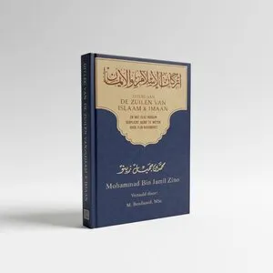 Ahl-ul-Hadieth Publicaties De Zuilen van Islam & Imaan