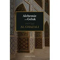 Alchemie van Geluk – Imam Al Ghazali