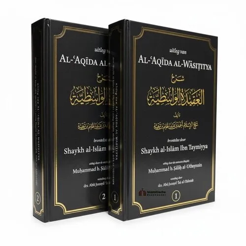 Uitleg van Al-Aqida Al-Wasitiyya – 2 Delen Hardcover