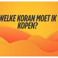 Welke Koran moet ik kopen?