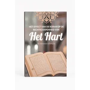 Niya Het Effect van de Koran op de Rechtschapenheid van het Hart Niya Het Effect van de Koran op de Rechtschapenheid van het Hart