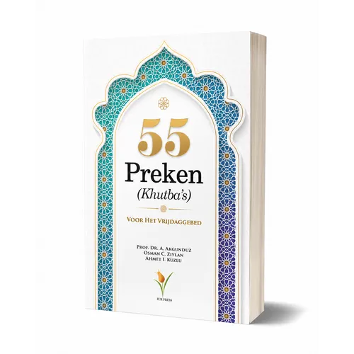 Uitgeverij : IUR 55 Preken (Khutba's) voor het Vrijdaggebed Uitgeverij : IUR 55 Preken (Khutba's) voor het Vrijdaggebed